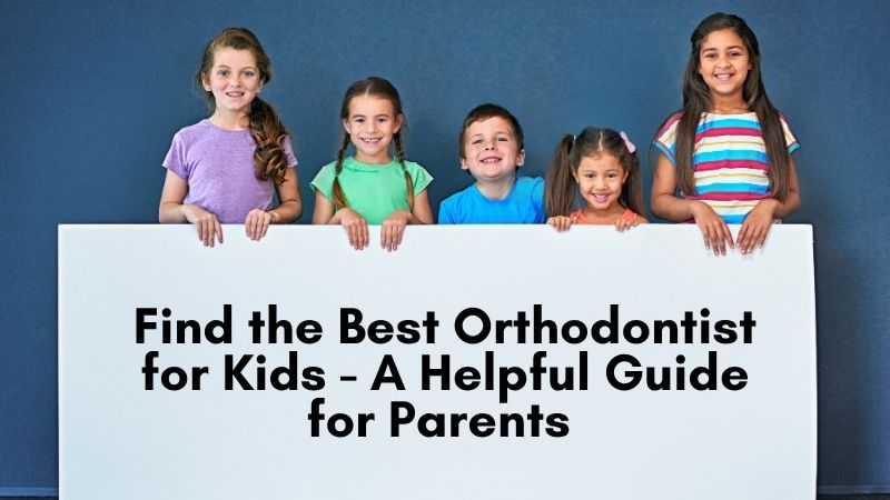 Best orthodontist for kids